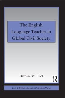 The English Language Teacher in Global Civil Society