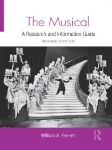 The Musical : A Research and Information Guide