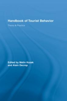 Handbook of Tourist Behavior : Theory & Practice