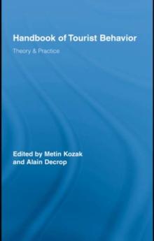 Handbook of Tourist Behavior : Theory & Practice