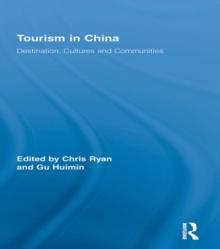 Tourism in China : Destination, Cultures and Communities