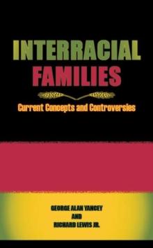 Interracial Families : Current Concepts and Controversies