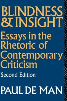 Blindness and Insight : Essays in the Rhetoric of Contemporary Criticism