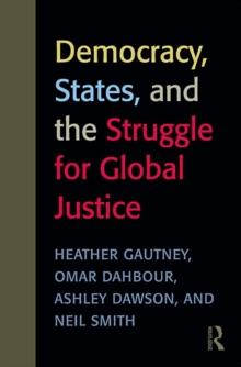 Democracy, States, and the Struggle for Social Justice