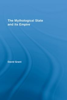 The Mythological State and its Empire