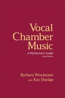 Vocal Chamber Music : A Performer's Guide