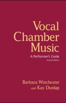 Vocal Chamber Music : A Performer's Guide