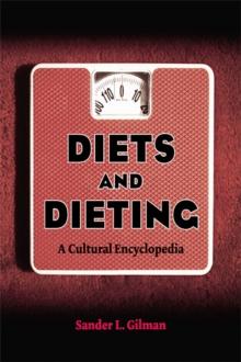 Diets and Dieting : A Cultural Encyclopedia