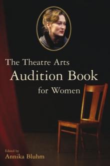 The Theatre Arts Audition Book for Women