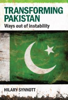 Transforming Pakistan : Ways Out of Instability