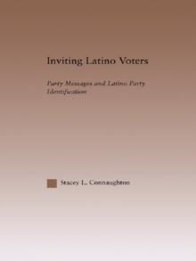 Inviting Latino Voters : Party Messages and Latino Party Identification