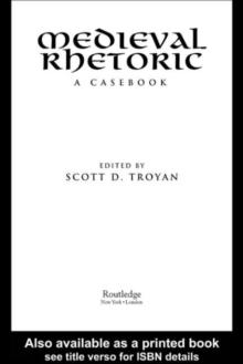 Medieval Rhetoric : A Casebook