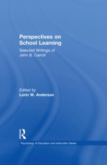 Perspectives on School Learning : Selected Writings of John B. Carroll