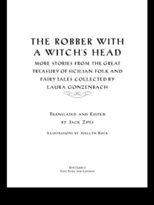 The Robber with a Witch's Head : More Stories from the Great Treasury of Sicilian Folk and Fairy Tales Collected by Laura Gonzenbach