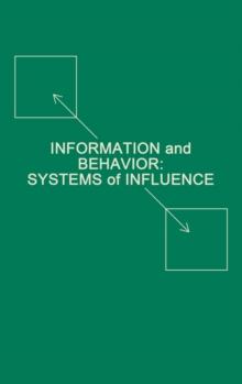 Information and Behavior : Systems of Influence