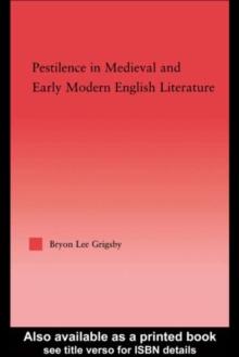 Pestilence in Medieval and Early Modern English Literature