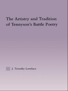 The Artistry and Tradition of Tennyson's Battle Poetry