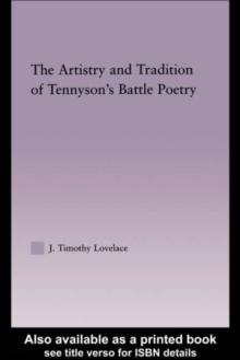 The Artistry and Tradition of Tennyson's Battle Poetry