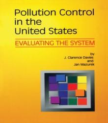 Pollution Control in United States : Evaluating the System