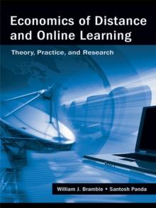 Economics of Distance and Online Learning : Theory, Practice and Research