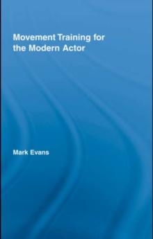 Movement Training for the Modern Actor