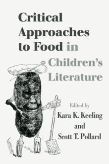 Critical Approaches to Food in Children's Literature