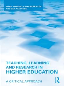 Teaching, Learning and Research in Higher Education : A Critical Approach