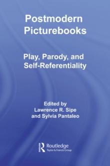 Postmodern Picturebooks : Play, Parody, and Self-Referentiality