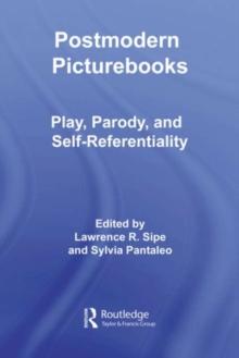 Postmodern Picturebooks : Play, Parody, and Self-Referentiality