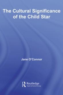 The Cultural Significance of the Child Star