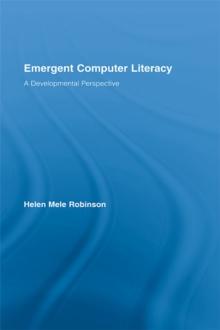 Emergent Computer Literacy : A Developmental Perspective