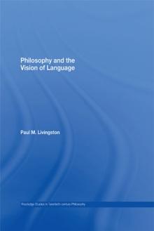 Philosophy and the Vision of Language