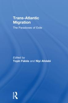 Trans-Atlantic Migration : The Paradoxes of Exile