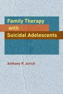 Family Therapy with Suicidal Adolescents