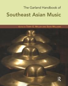 The Garland Handbook of Southeast Asian Music