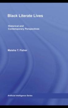 Black Literate Lives : Historical and Contemporary Perspectives