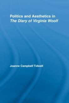 Politics and Aesthetics in The Diary of Virginia Woolf