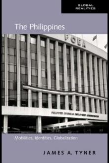 The Philippines : Mobilities, Identities, Globalization