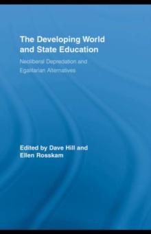 The Developing World and State Education : Neoliberal Depredation and Egalitarian Alternatives