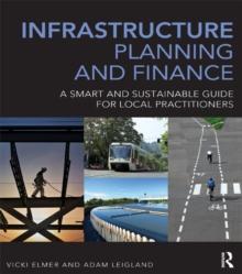 Infrastructure Planning and Finance : A Smart and Sustainable Guide