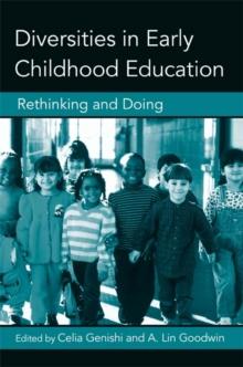 Diversities in Early Childhood Education : Rethinking and Doing