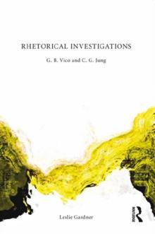 Rhetorical Investigations : G. B. Vico and C. G. Jung