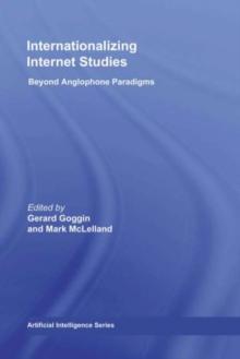 Internationalizing Internet Studies : Beyond Anglophone Paradigms