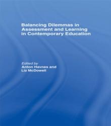 Balancing Dilemmas in Assessment and Learning in Contemporary Education