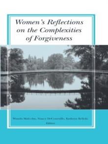 Women's Reflections on the Complexities of Forgiveness