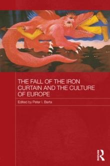 The Fall of the Iron Curtain and the Culture of Europe