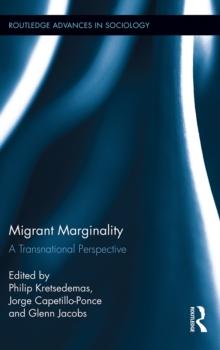 Migrant Marginality : A Transnational Perspective