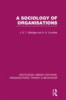 A Sociology of Organisations (RLE: Organizations)