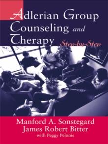 Adlerian Group Counseling and Therapy : Step-by-Step