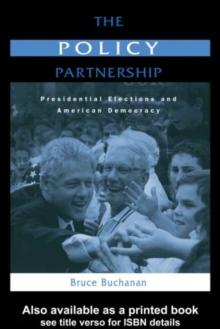 The Policy Partnership : Presidential Elections and American Democracy